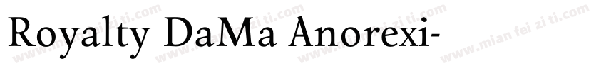 Royalty DaMa Anorexi字体转换